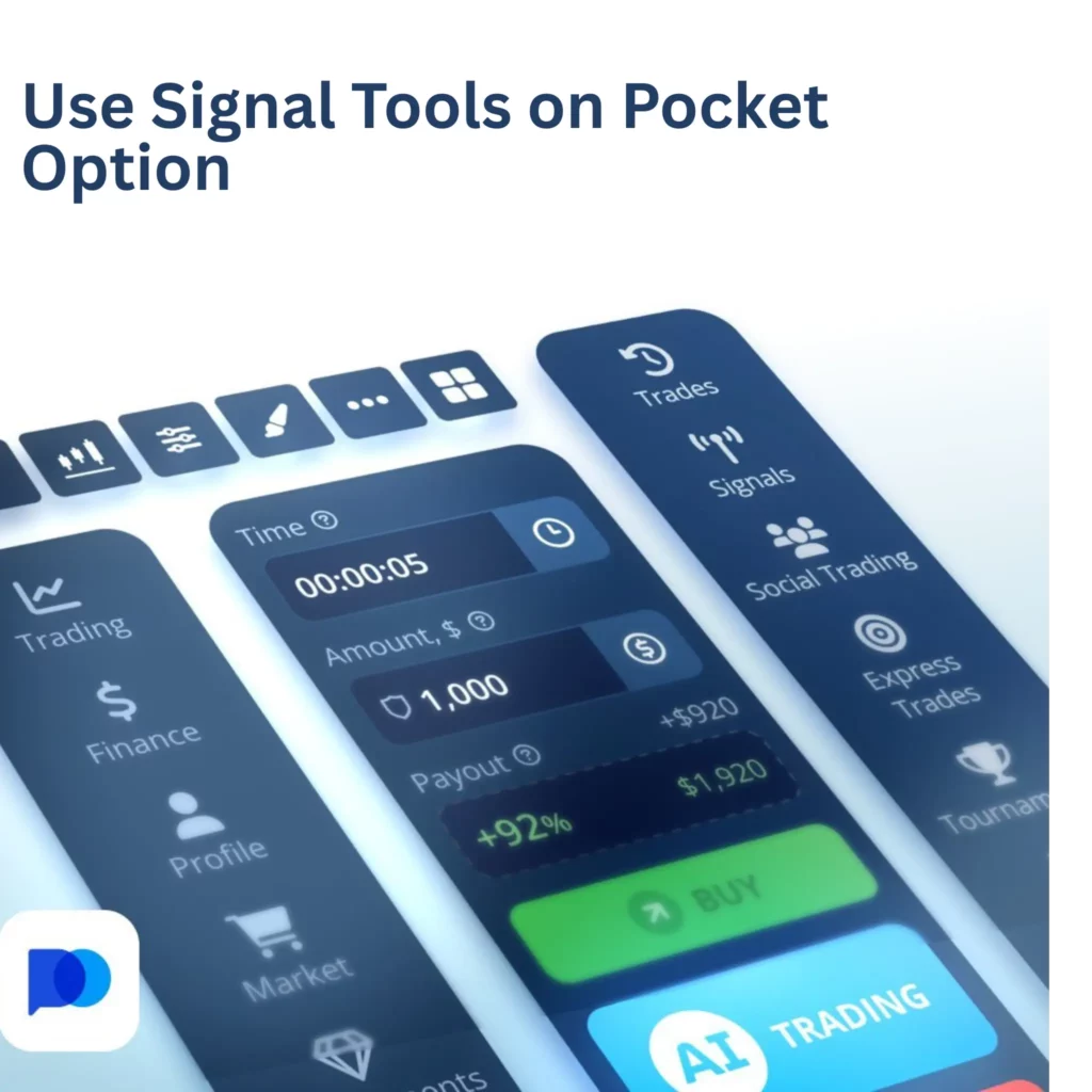 Use signal tools on Pocket Option.
