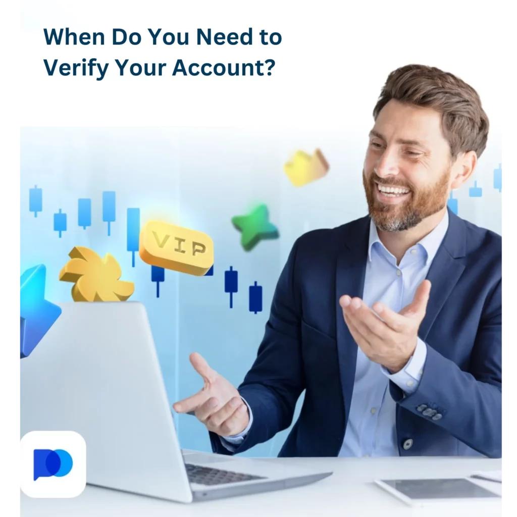 When do you need to verify your account.