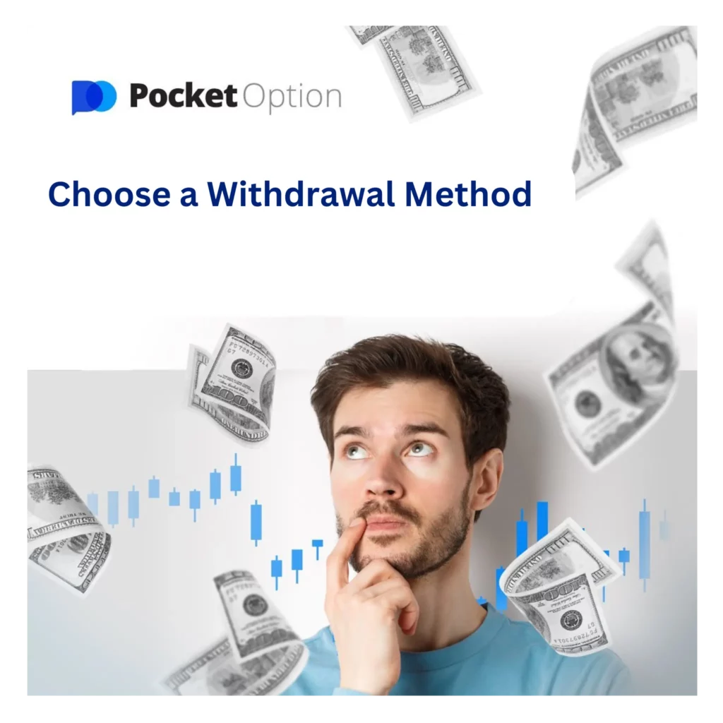 Choose a withdrawal method on Pocket Option.